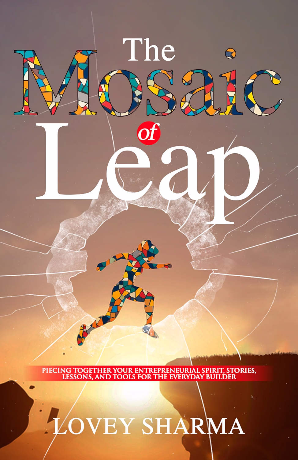 The Mosaic of Leap book cover, by Lovey Sharma